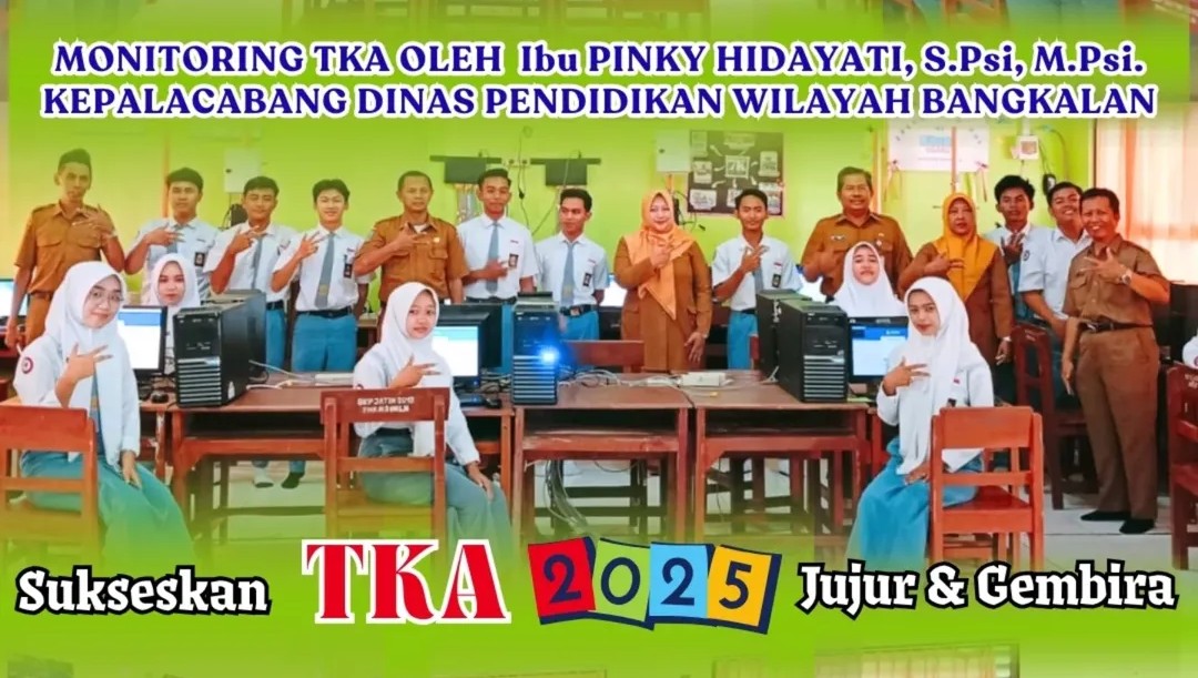 Pelaksanaan Tes Kemampuan Akademik (TKA) di SMKN 3 Bangkalan Di Monitoring Langsung Dari Cabang Dinas Pendidikan Wilayah Bangkalan